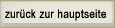 bringt sie zur&uuml;ck zur hauptseite und schlie&szlig;t dieses fenster